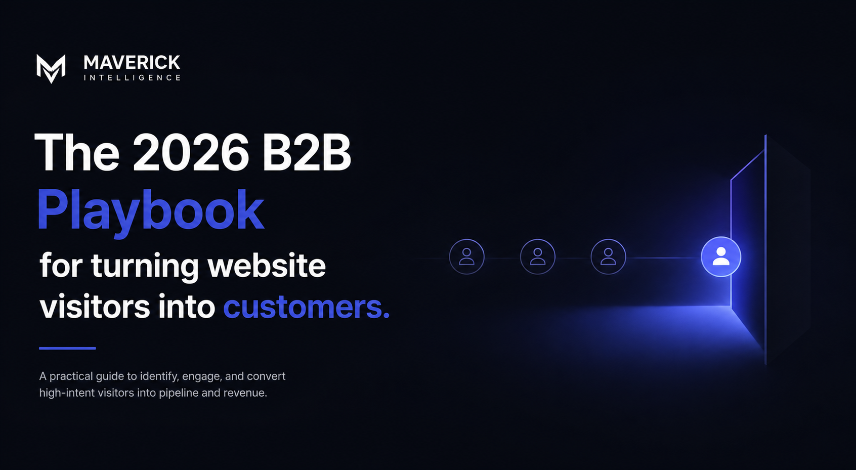 How to Turn Website Visitors Into Customers: The 2026 B2B Playbook